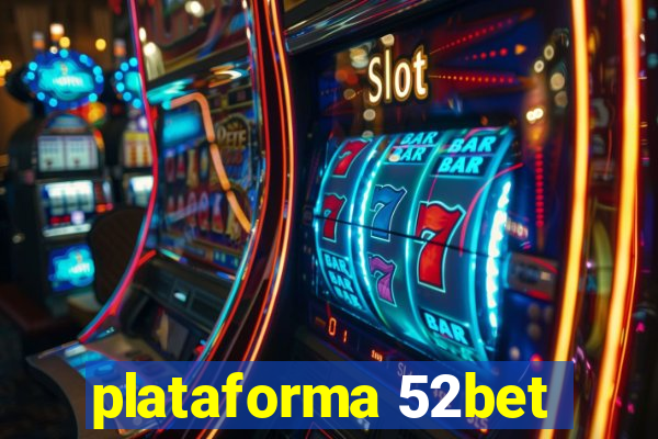 plataforma 52bet